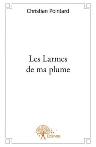 Les larmes de ma plume