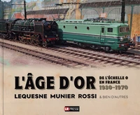 L'âge d'or de l'échelle 0 en France : 1930-1970