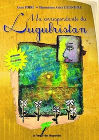 Ma correspondante du Lugubristan