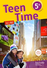 Anglais 5e cycle 4, Teen Time