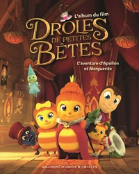 Drôles de petits bêtes, L'aventure d'Apollon et Marguerite