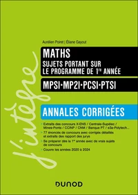 Maths sujets portant sur le programme de 1re année, Annales corrigées, MPSI-MP2I-PCSI-PTSI