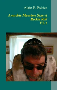 Anarchie meurtres sexe et rock'n roll