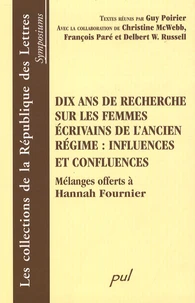 Dix ans de recherche sur les femmes écrivains de l'Ancien régime : influences et confluences
