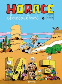 Horace, cheval de l'Ouest Tome 2