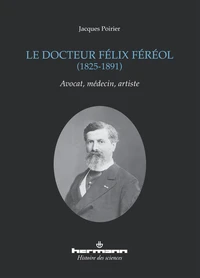 Le docteur Félix Féréol (1825-1891)