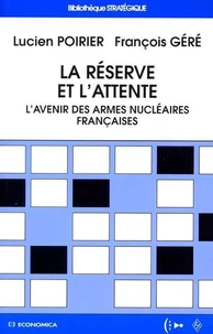 La réserve et l'attente.