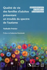 Qualité de vie des familles d'adultes présentant un trouble du spectre de l'autisme