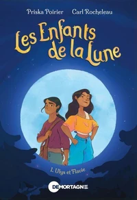 Les Enfants de la Lune Tome 1