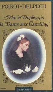 Marie Duplessis, la Dame aux camélias