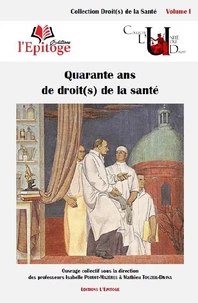 Quarante ans de droit(s) de la santé