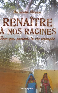 Renaître à nos racines