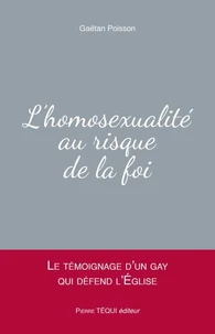 L'homosexualité au risque de la foi