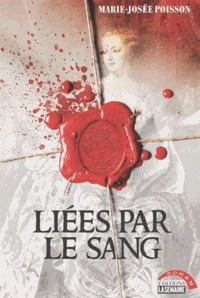 Liées par le sang Tome 1