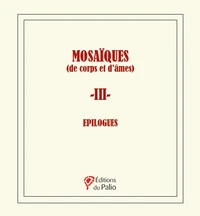 Mosaïques (de corps et d’âmes)
