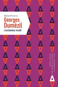 Georges Dumézil, l'enchanteur érudit