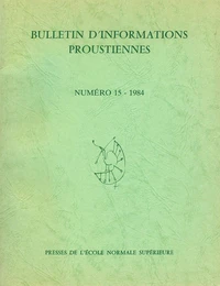 Bulletin d'informations proustiennes n° 15