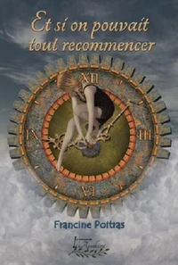 Et si on pouvait tout recommencer