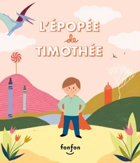 L'épopée de Timothée