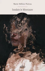 Soudain le minotaure