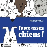 Juste assez chiens!