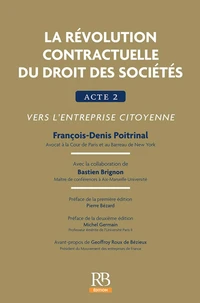 La révolution contractuelle du droit des sociétés