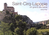 Saint-Cirq-Lapopie, un grand site lotois