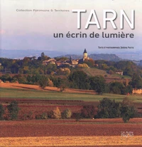 Tarn, un écrin de lumière