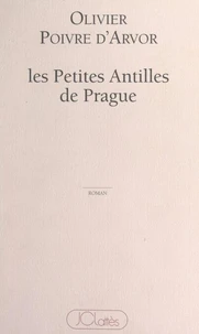 Les petites Antilles de Prague