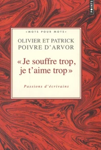 Je souffre trop, je t'aime trop