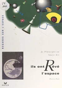 Ils ont rêvé l'espace
