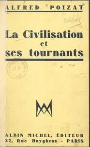 La civilisation et ses tournants