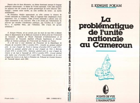 Pokam emmanuel Kengne - La problématique de l'unité nationale au Cameroun.