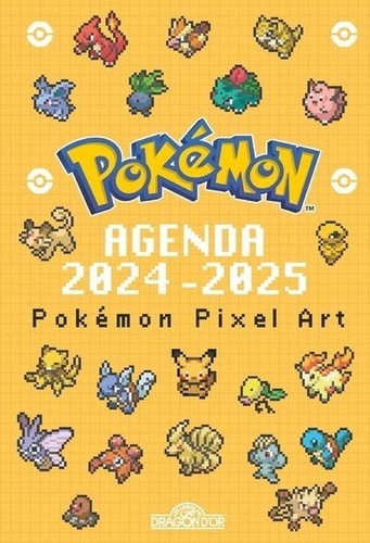 Pokémon company The - Pokémon - Agenda 2024-2025 - Pixels.