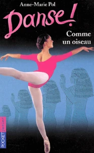 Danse ! Tome 15 : Comme un oiseau