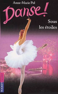 Danse ! Tome 24 : Sous Les Etoiles