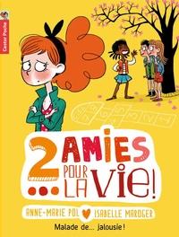 Malade de... Jalousie !