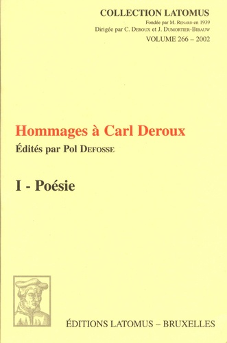 Pol Defosse - Hommages à Carl Deroux - Volume 1, Poésie.