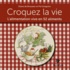 Pol Grégoire et Diane de Brouwer - Croquez la vie - L'alimentation vive en 52 aliments.