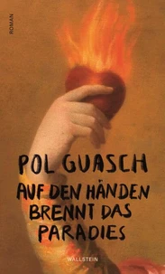 Auf den Händen brennt das Paradies