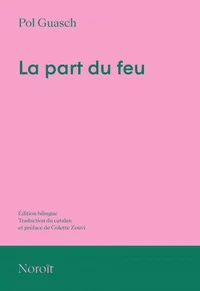 La part du feu (ed. bilingue)
