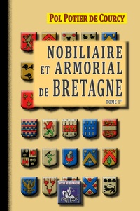 Pol Potier de Courcy - Nobiliaire et armorial de Bretagne.