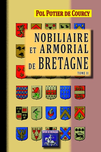 Nobiliaire et armorial de Bretagne. Tome 2