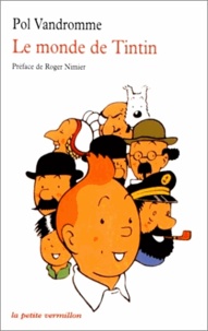 Pol Vandromme - Le monde de Tintin.