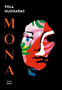 Pola Oloixarac - Mona.