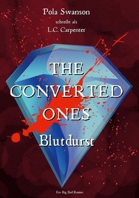 Pola Swanson et L.C. Carpenter - The Converted Ones - Blutdurst.
