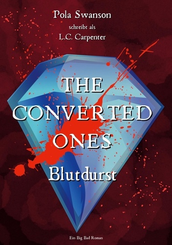 The Converted Ones. Blutdurst