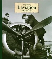 L'aviation autrefois
