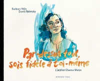 Par dessus-tout sois fidèle à toi-même