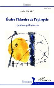 Ecrire l'histoire de l'épilepsie
